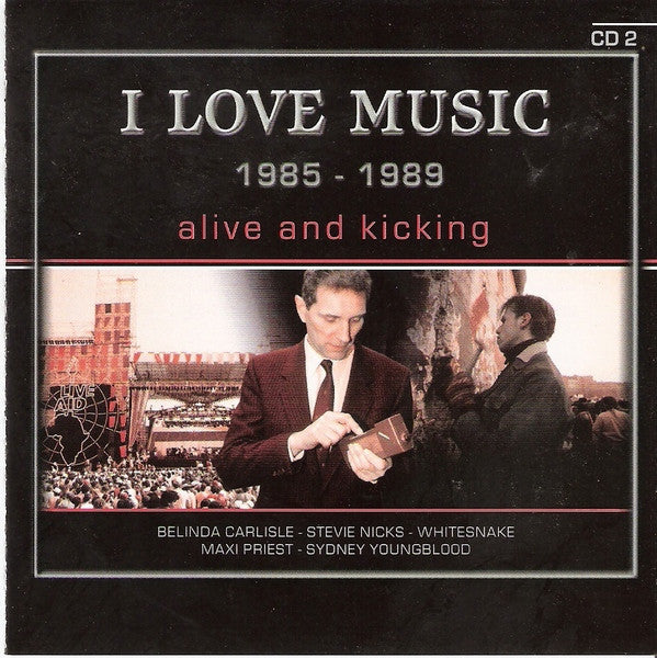 i-love-music-1985-1989-alive-and-kicking