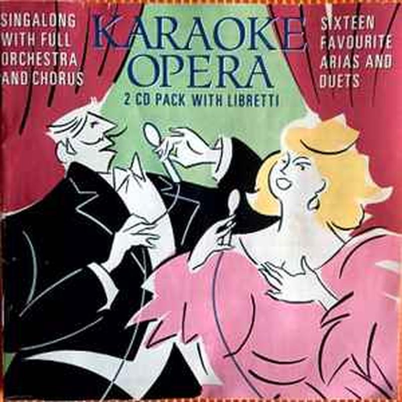 karaoke-opera:-sixteen-favourite-areas-and-duets