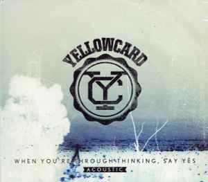when-youre-through-thinking,-say-yes-(acoustic)