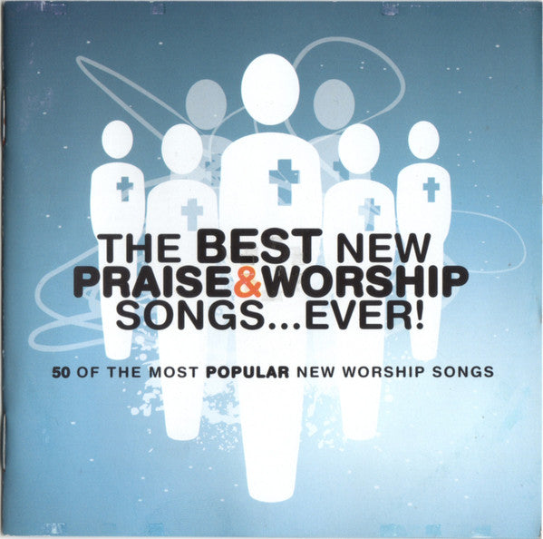 the-best-new-praise-&-worship-songs...-ever!