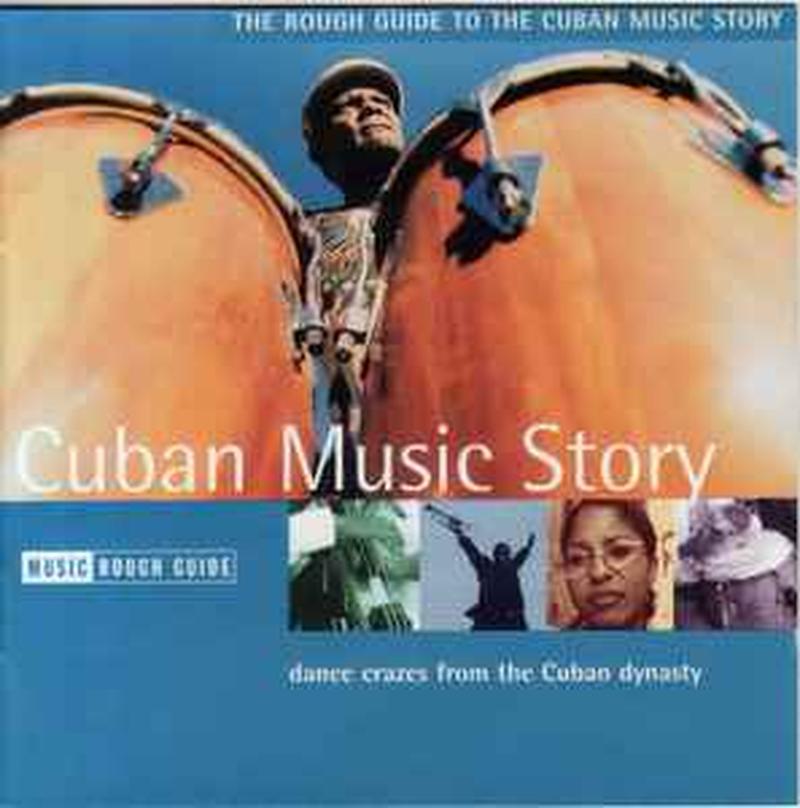 the-rough-guide-to-the-cuban-music-story