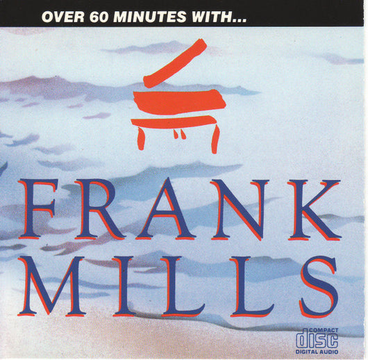 over-60-minutes-with...-frank-mills