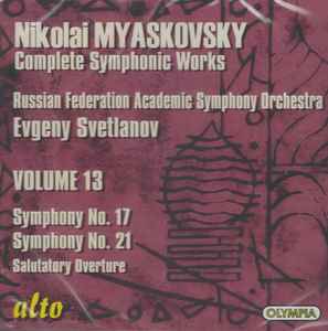 complete-symphonic-works-•-volume-13:-symphony-no.-17,-symphony-no.-21,-salutatory-overture