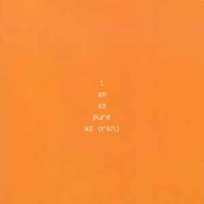 i-am-as-pure-as-oranj