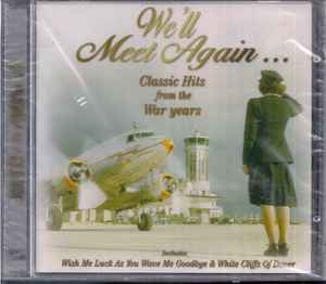well-meet-again---classic-hits-from-the-war-years