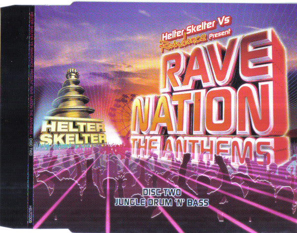 helter-skelter-vs-raindance-present-rave-nation-the-anthems