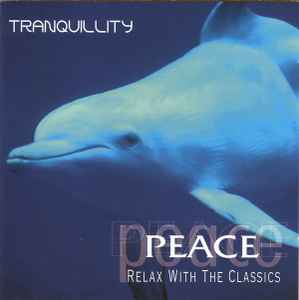 peace:-relax-with-the-classics---tranquility