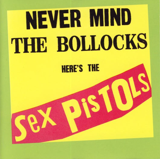 never-mind-the-bollocks-heres-the-sex-pistols