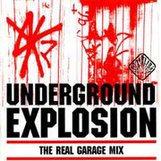 underground-explosion---the-real-garage-mix