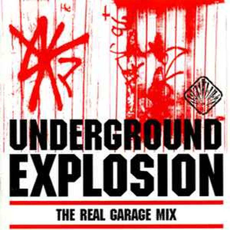 underground-explosion---the-real-garage-mix