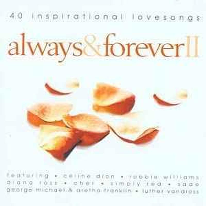 always-&-forever-ii---40-inspirational-lovesongs