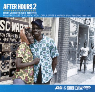 after-hours-2-(more-northern-soul-masters-from-the-vaults-of-atlantic,-atco,-loma,-reprise-&-warner-bros.-records-1964-1972)