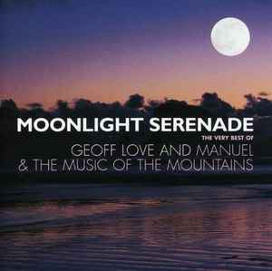 moonlight-serenade---the-very-best-of-geoff-love-and-manuel-&-the-music-of-the-mountains