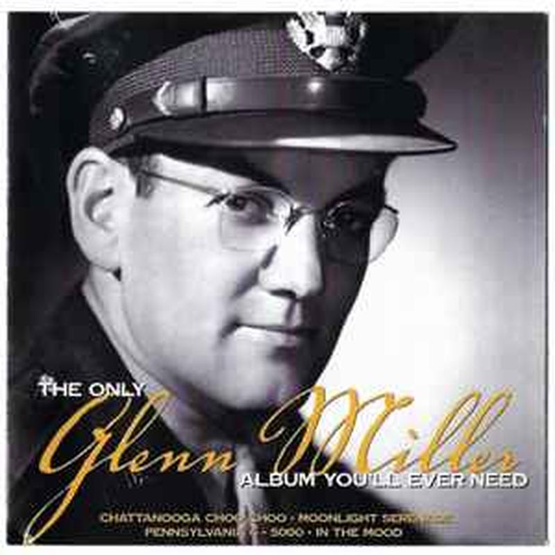 the-only-glenn-miller-album-youll-ever-need