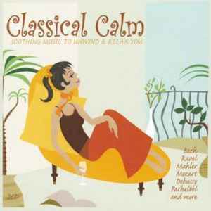 classical-calm---soothing-music-to-unwind-and-relax-you