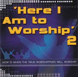 here-i-am-to-worship-2
