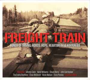 freight-train-(songs-of-trains,-hobos,-hope,-heartbreak-&-happiness)