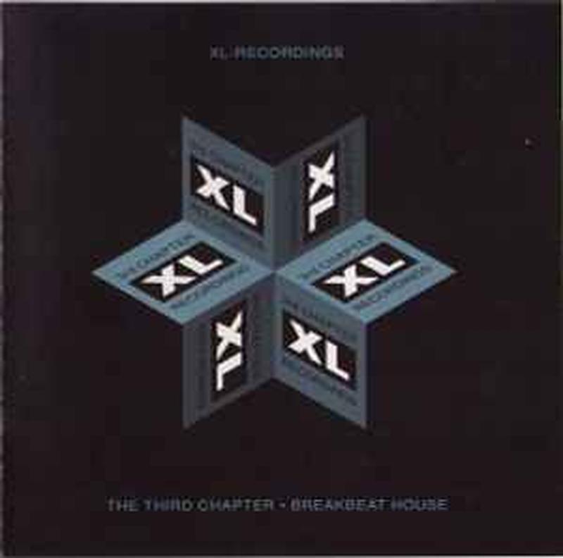xl-recordings:-the-third-chapter---breakbeat-house