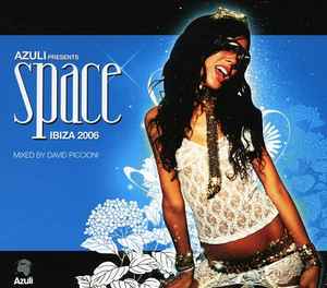azuli-presents:-space-ibiza-2006