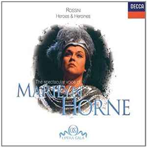 the-spectacular-voice-of-marilyn-horne:-rossini-heroes-&-heroines