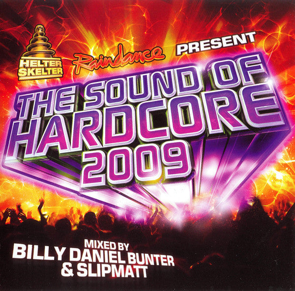 helter-skelter-&-raindance-present-the-sound-of-hardcore-2009