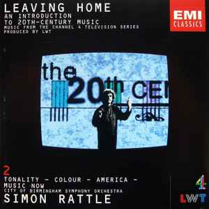 leaving-home-2---an-introduction-to-20th-century-music-(tonality---colour---america---music-now)