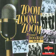 zoom,-zoom,-zoom-(premier-doo-wop,-vol.-1)
