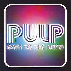 pulp-goes-to-the-disco