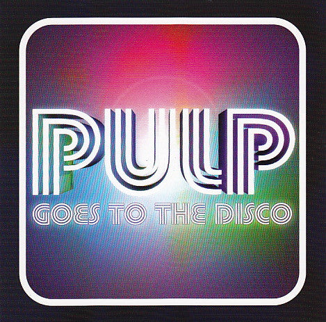 pulp-goes-to-the-disco