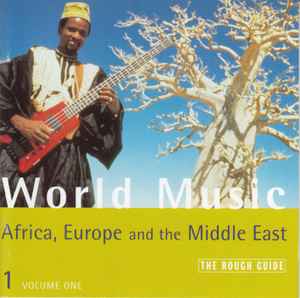 the-rough-guide-to-world-music:-africa,-europe-and-the-middle-east-volume-one
