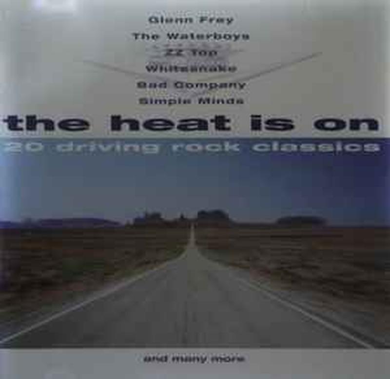 the-heat-is-on---20-driving-rock-classics
