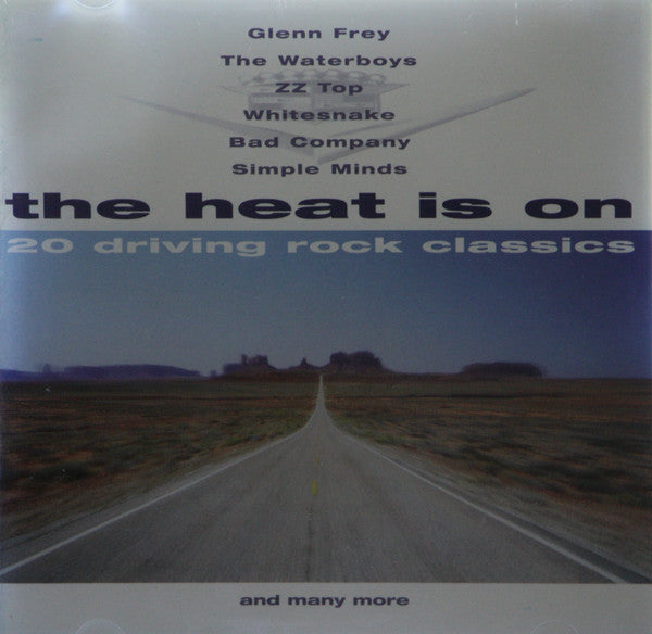 the-heat-is-on---20-driving-rock-classics