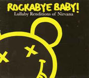 rockabye-baby!-lullaby-renditions-of-nirvana