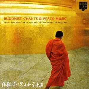 buddhist-chants-&-peace-music:-music-for-reflection-and-relaxation-from-the-far-east