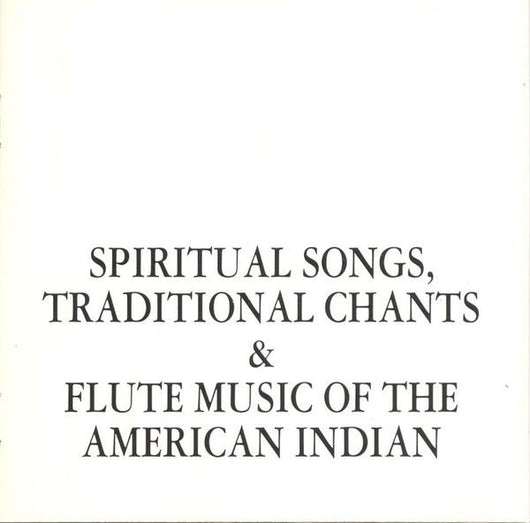 spiritual-songs,-traditional-chants-&-flute-music-of-the-american-indian