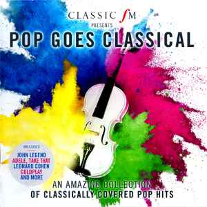 pop-goes-classical-(classic-fm-presents)