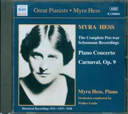 the-complete-pre-war-schumann-recordings-;-piano-concerto-;-carnaval,-op.-9-(historical-recordings-1931,-1937,-1938)