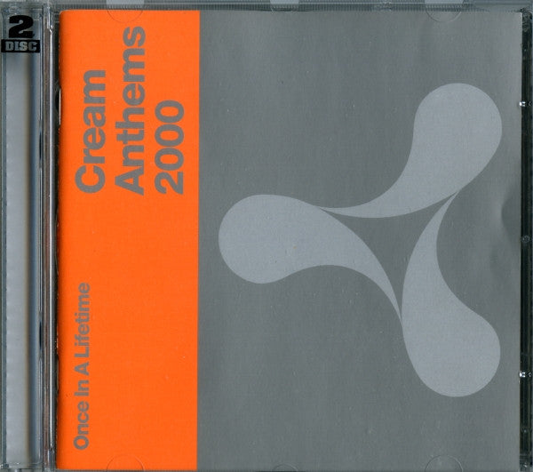 cream-anthems-2000---once-in-a-lifetime