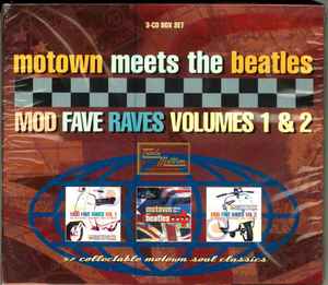 motown-meets-the-beatles-/-mod-fave-raves-volumes-1-&-2