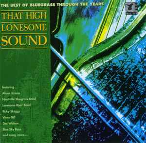 that-high-lonesome-sound---the-best-of-bluegrass-through-the-years