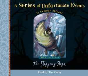 a-series-of-unfortunate-events:-book-the-tenth---the-slippery-slope