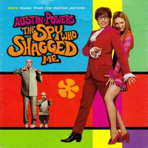 austin-powers---the-spy-who-shagged-me-(more-music-from-the-motion-picture)