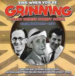 sing-when-youre-grinning---great-british-comedy-songs-volume-one-1926-1956