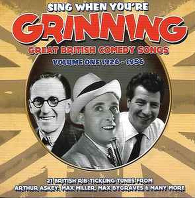 sing-when-youre-grinning---great-british-comedy-songs-volume-one-1926-1956