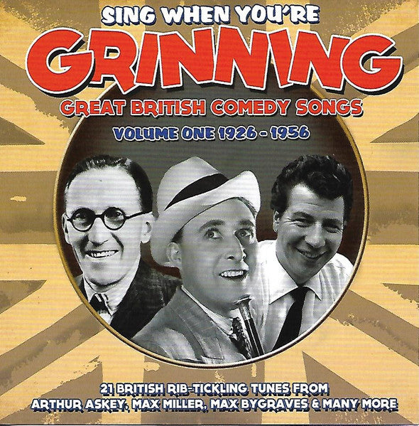sing-when-youre-grinning---great-british-comedy-songs-volume-one-1926-1956