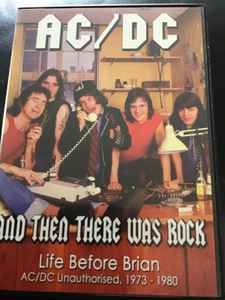 and-then-there-was-rock.--life-before-brian--ac/dc-unauthorised-1973-1080