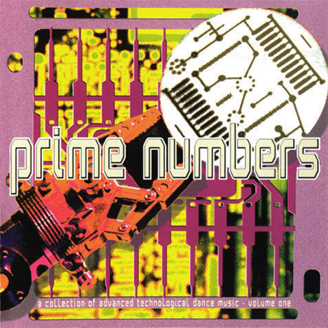 prime-numbers---a-collection-of-advanced-technological-dance-music---volume-one