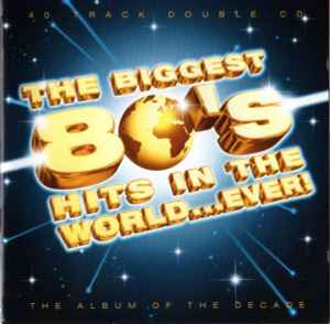 the-biggest-80s-hits-in-the-world...ever!