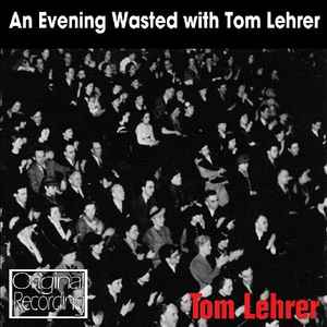 an-evening-wasted-with-tom-lehrer