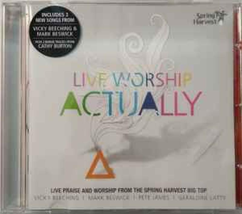 live-worship-actually-(live-praise-and-worship-from-the-spring-harvest-big-top)